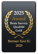 2025 Award  Beste Service QualitätGold  Bremer-Taxi IG 2025 Bremer-Taxi IG 2025